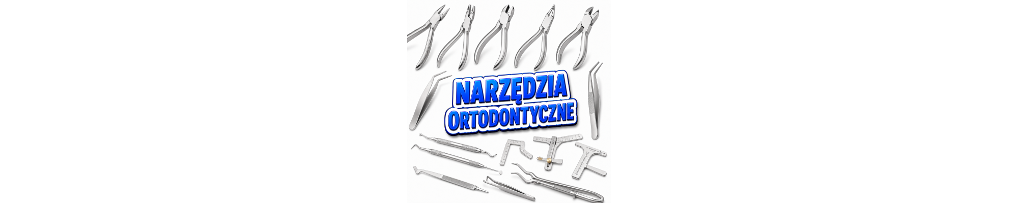 Narzędzia ortodontyczne